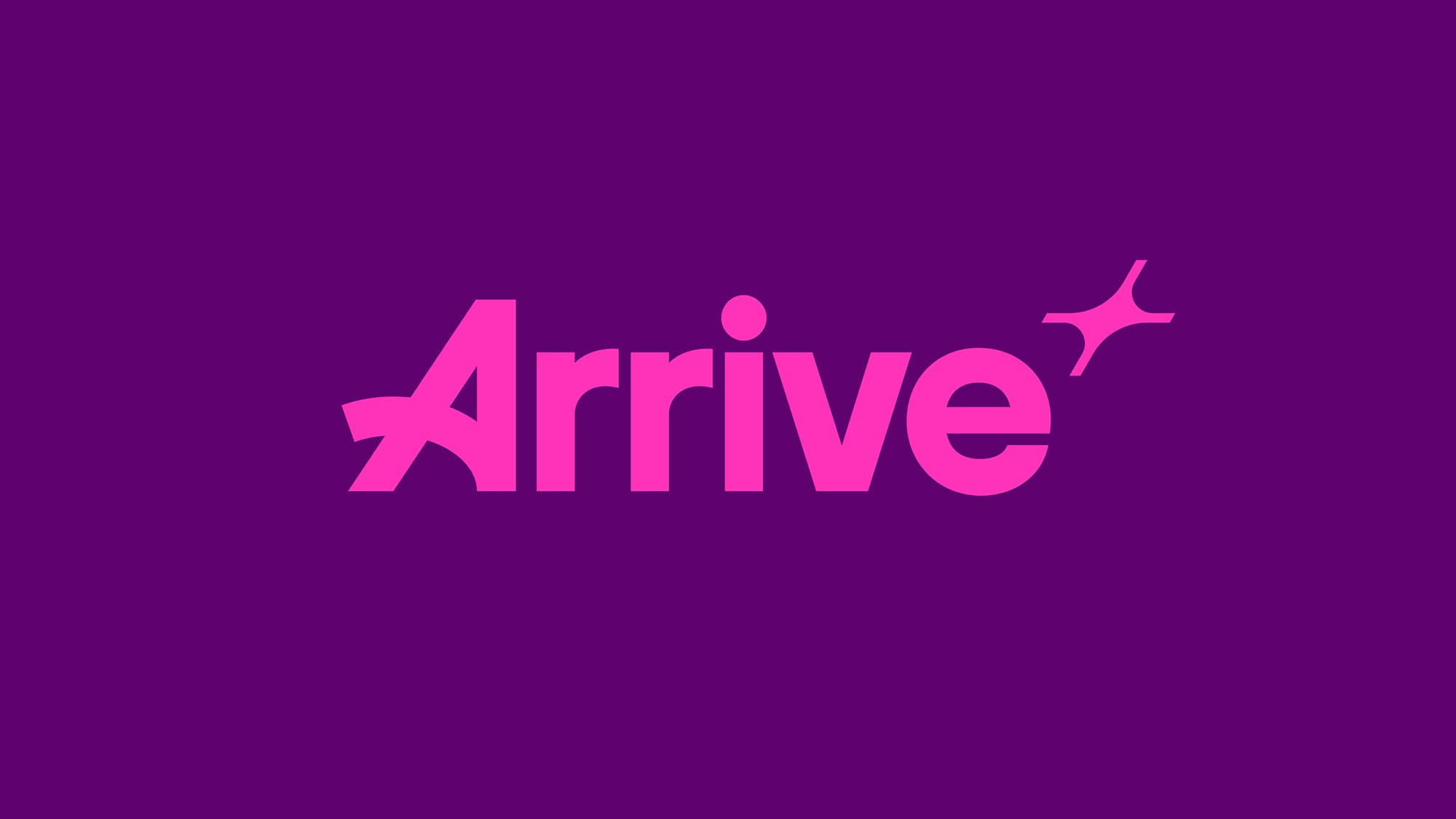 Arrive