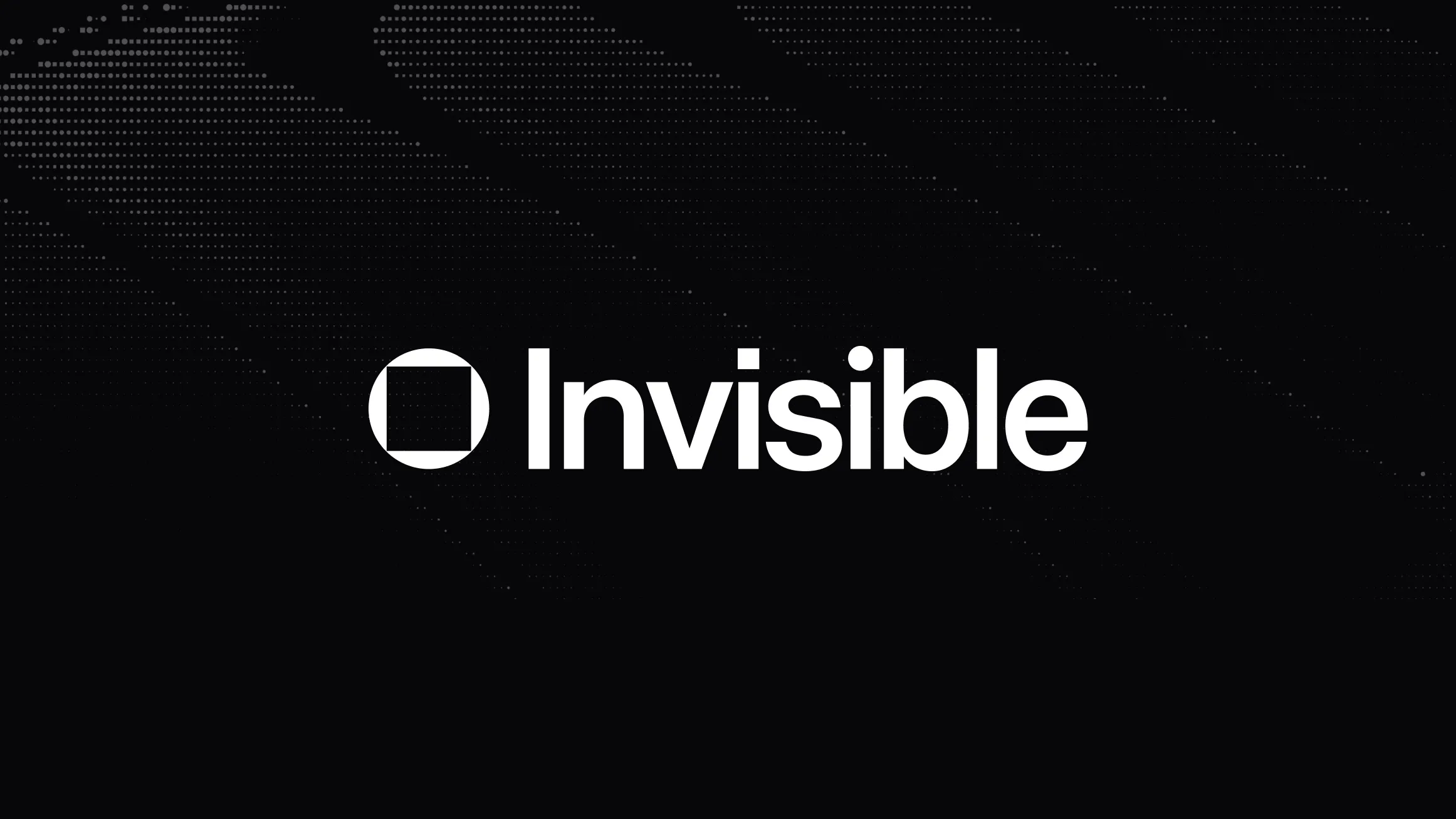 Invisible