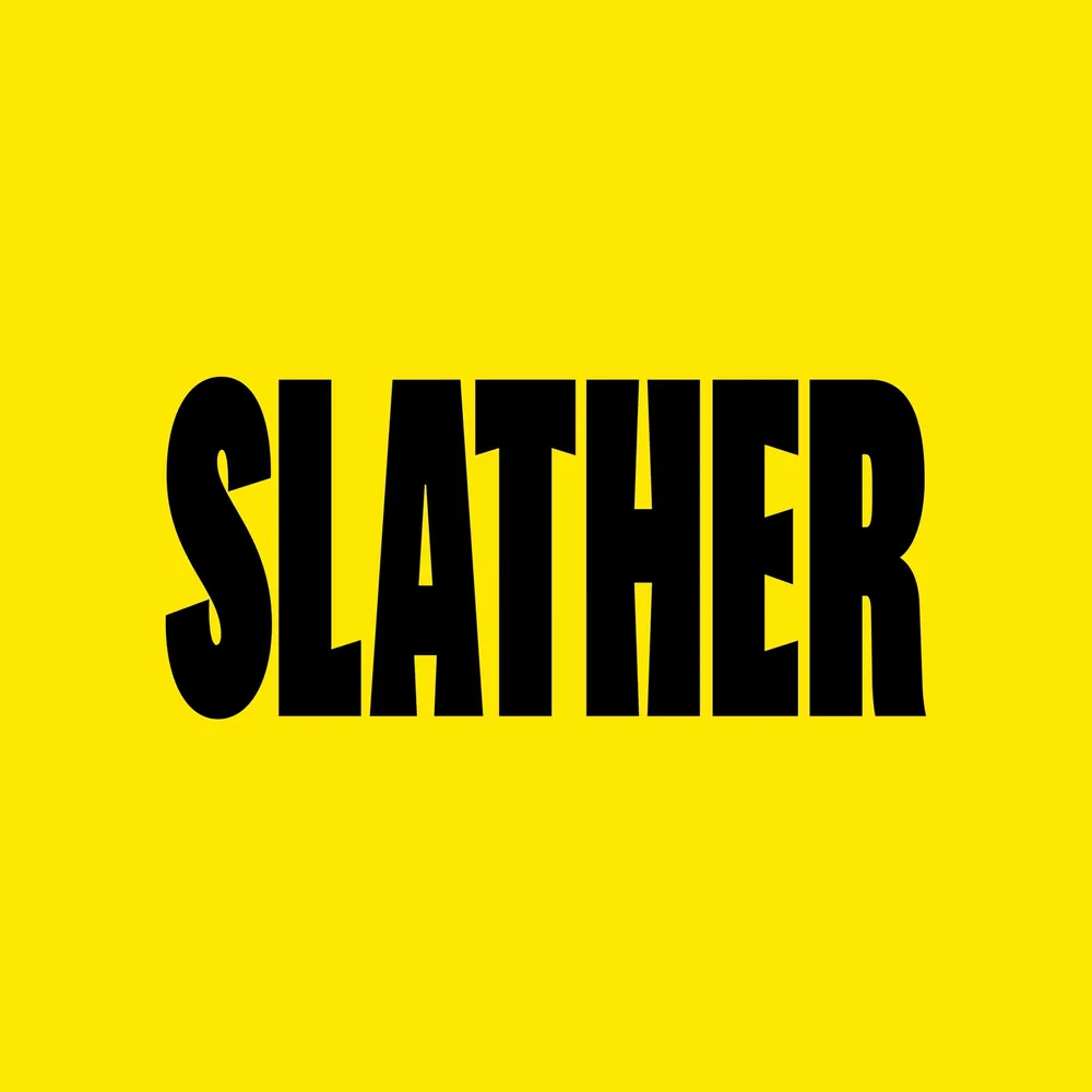 Slather